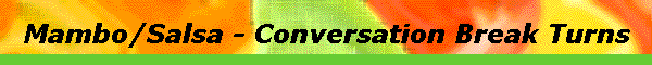Mambo/Salsa - Conversation Break Turns